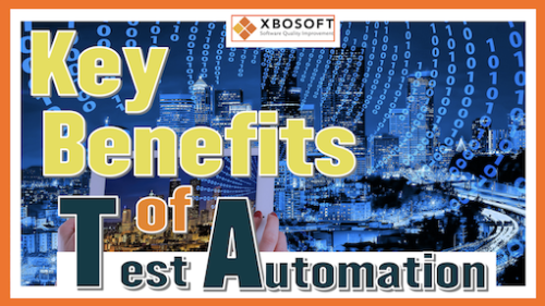 key benefits of test automation