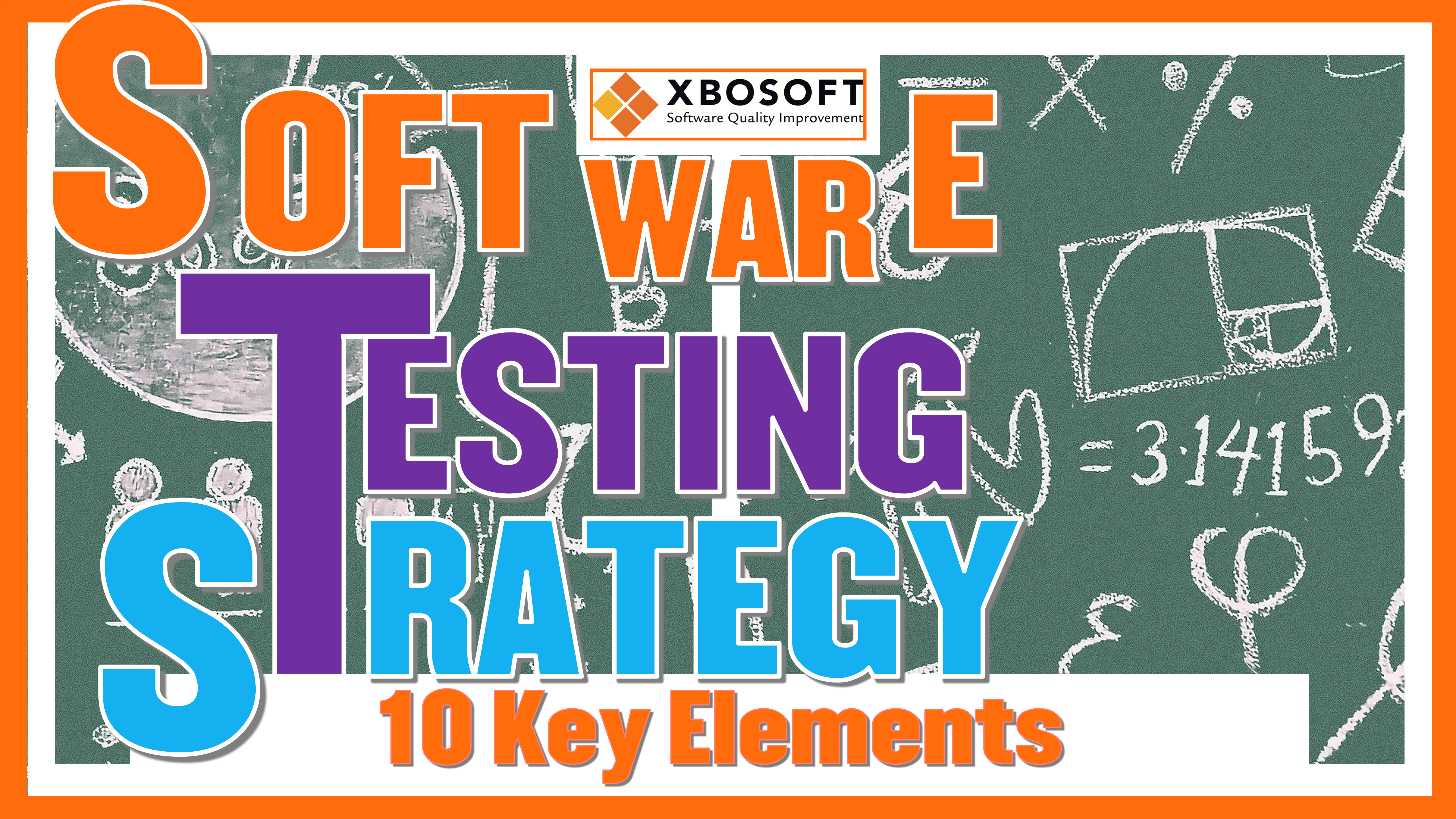 software testing strategy 10 key elements