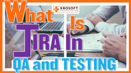 what is jira in qa and testing